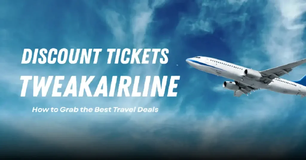 discount tickets ttweakairline